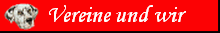 Dalmatiner
            in Not und andere Initiativen
